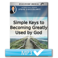 Simple Keys to Becoming Greatly Used by God